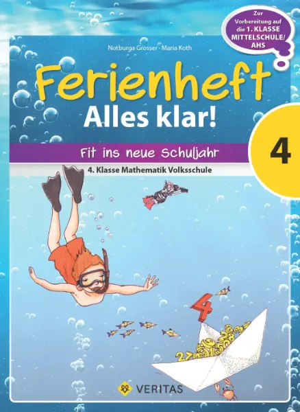 Ferienheft Alles klar! Mathematik 4. Klasse Volksschule