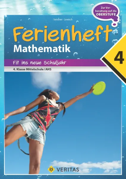 Ferienheft Mathematik 4. Klasse MS/AHS